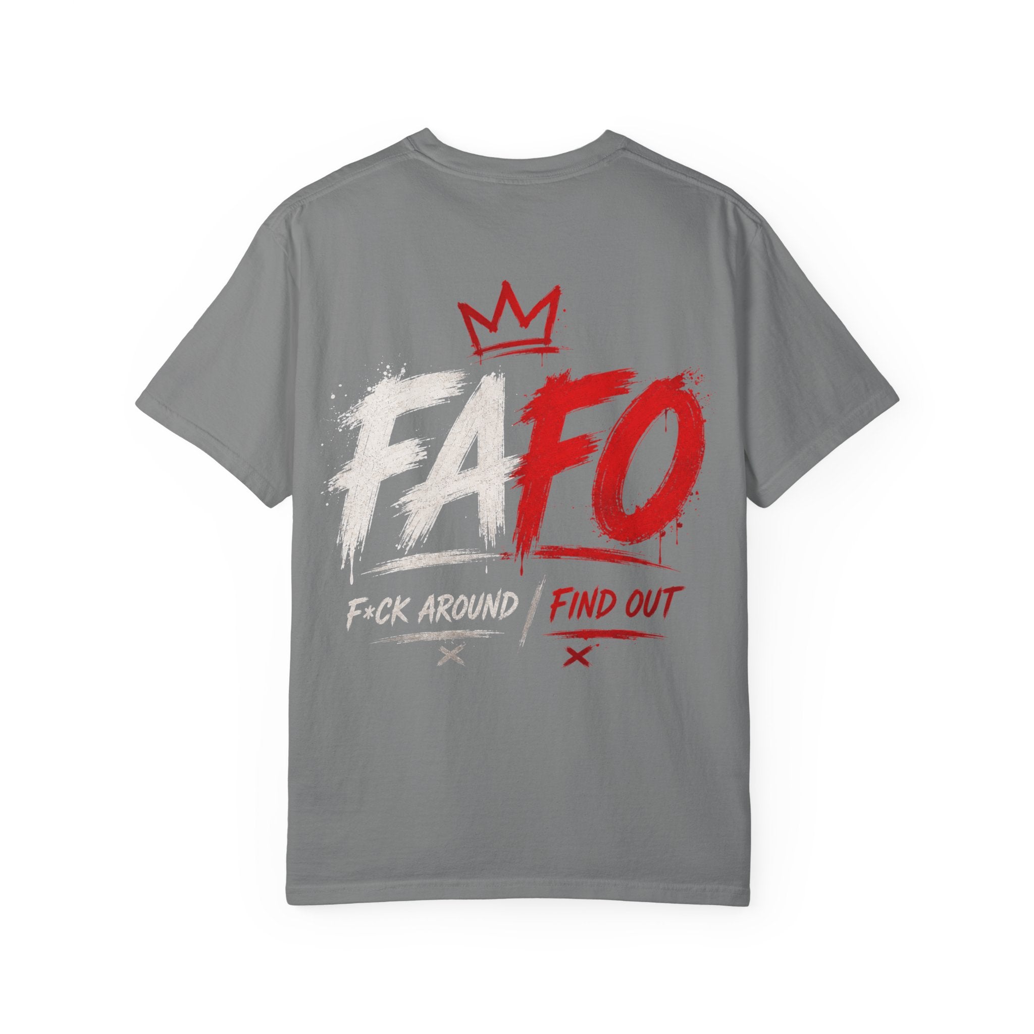 FAFO "F*ck Around Find Out" Graphic Tee