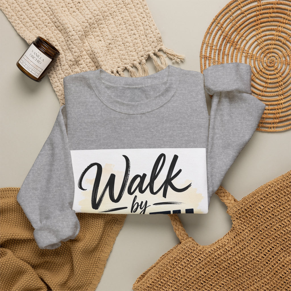 Walk by Faith Sweatshirt — Christian Inspirational Crewneck
