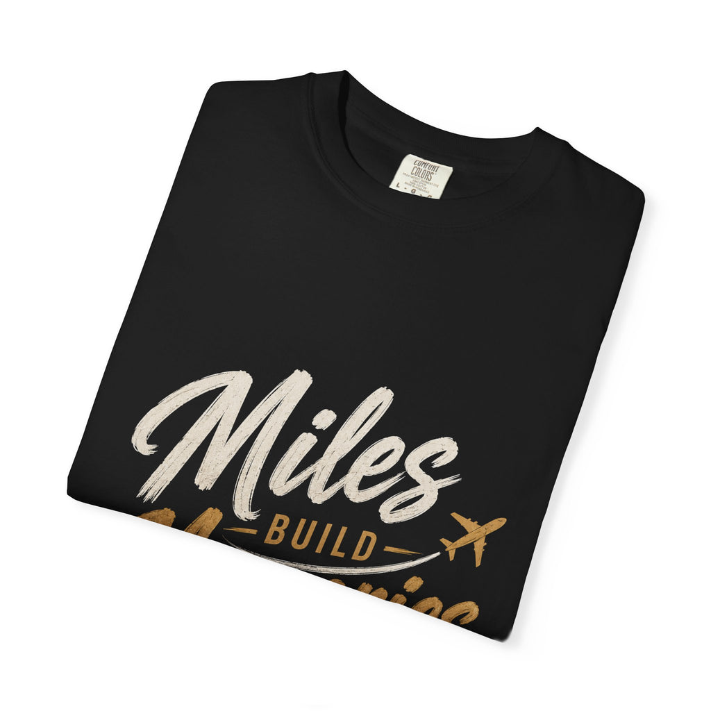 Miles Build Memories T‑Shirt