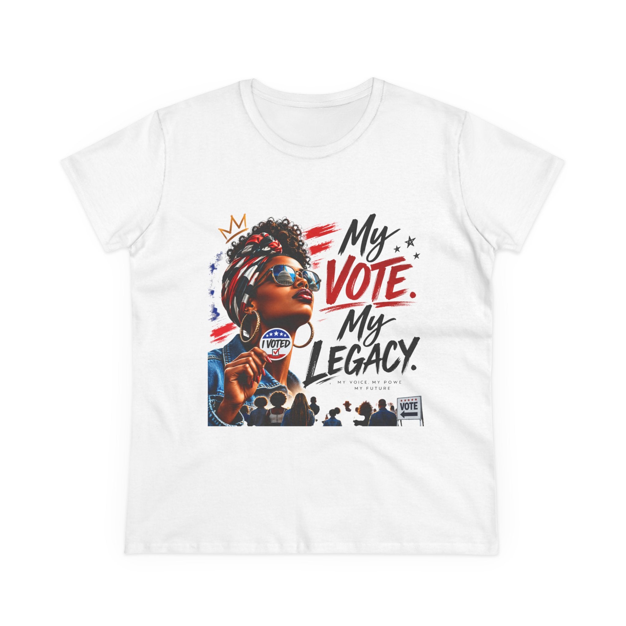 My Vote. My Legacy. Tee — Semi-Fitted