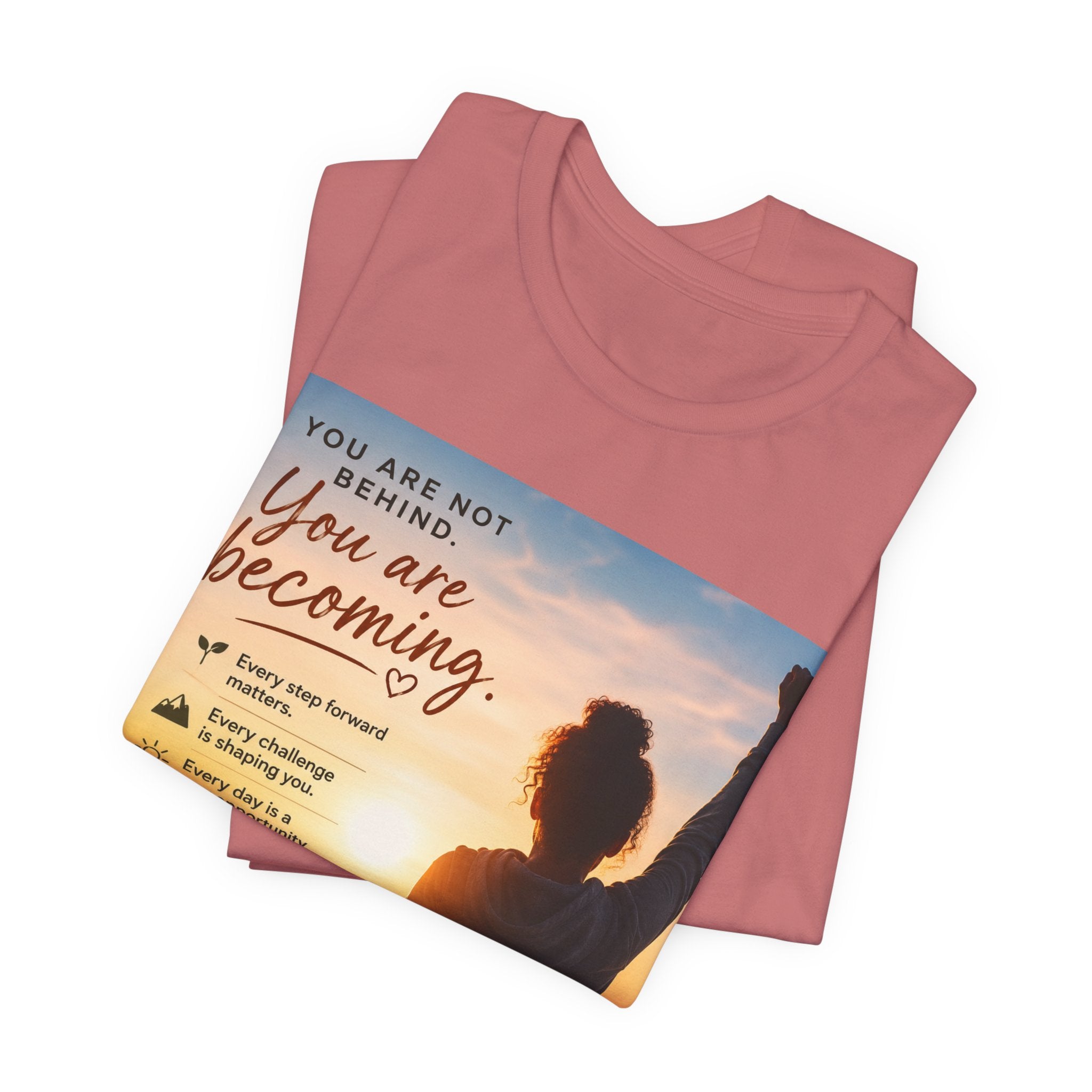 Wear Your Moment Unisex Inspirational T-Shirt – You Are Becoming, 100% Ring-Spun Cotton, Sizes S–4XL