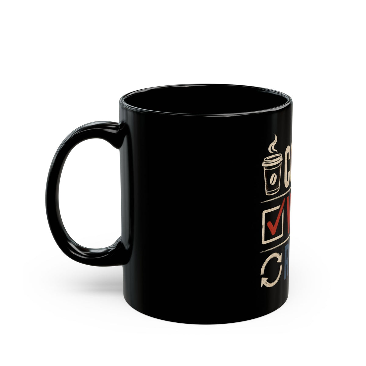 Coffee. Vote. Repeat. Black Political Coffee Mug — 11oz & 15oz
