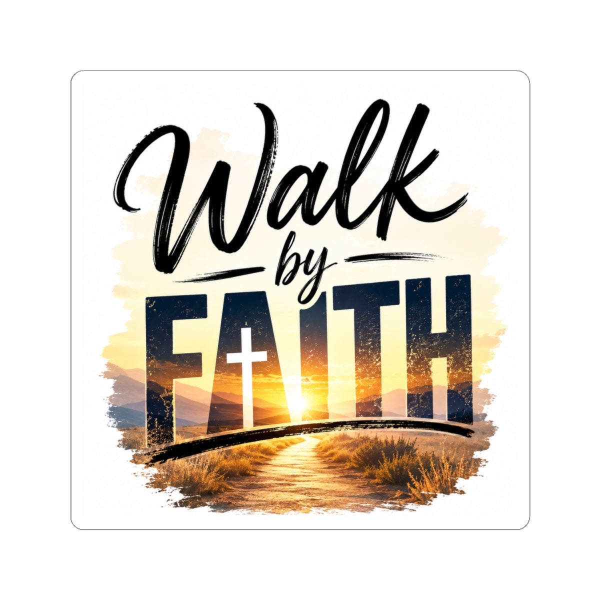 Faith Sticker — "Walk by Faith" Inspirational Christian Vinyl Sticker