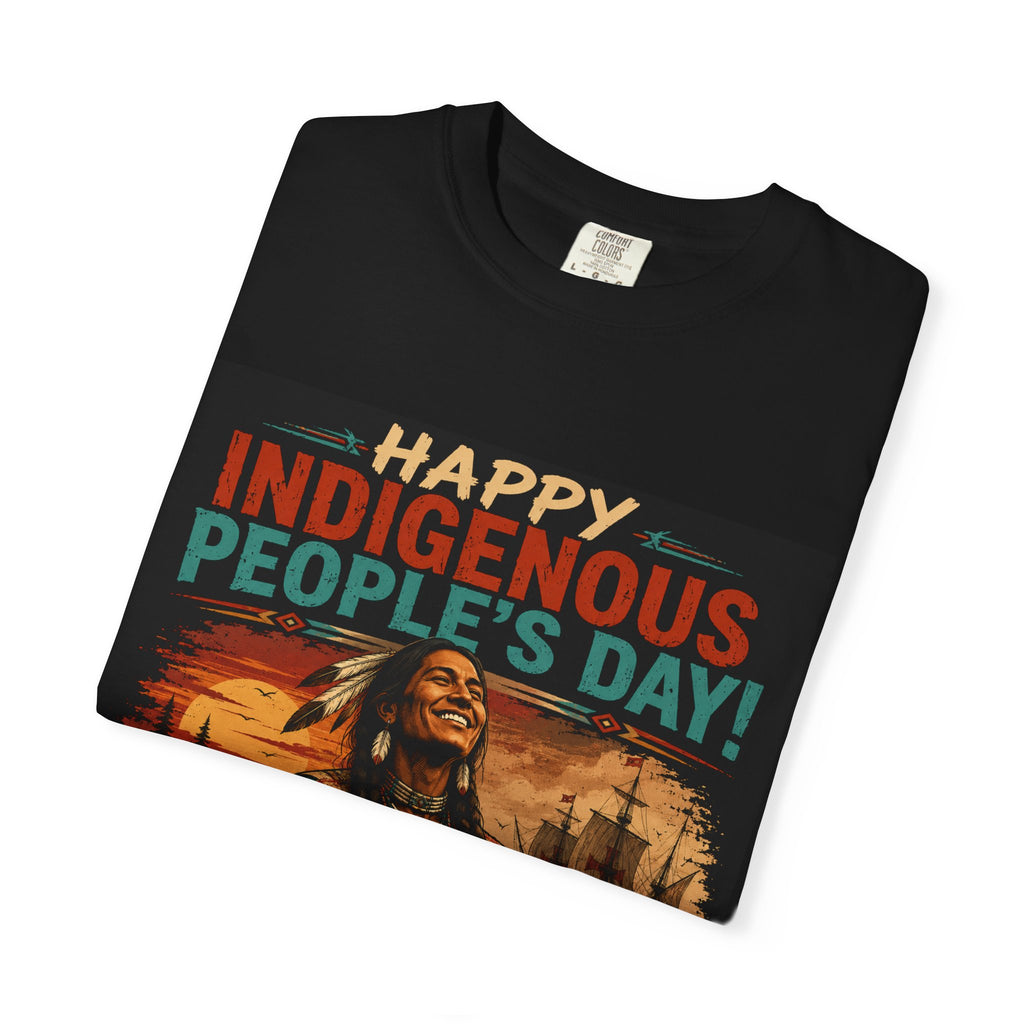 Indigenous People's Day T-Shirt — "When Discovery Goes Wrong" Graphic Tee