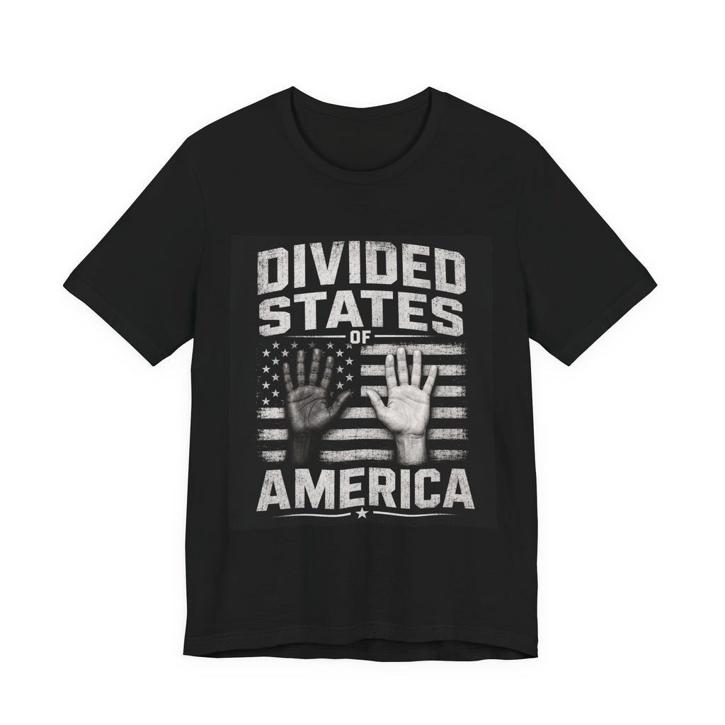 T-Shirt — "Divided States of America" Graphic Tee (Patriotic Social Commentary)
