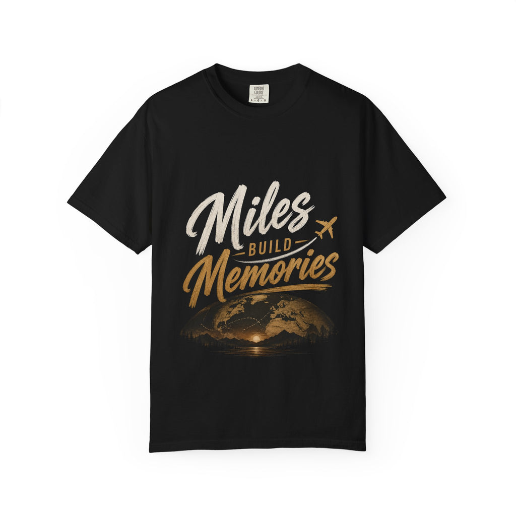 Miles Build Memories T‑Shirt