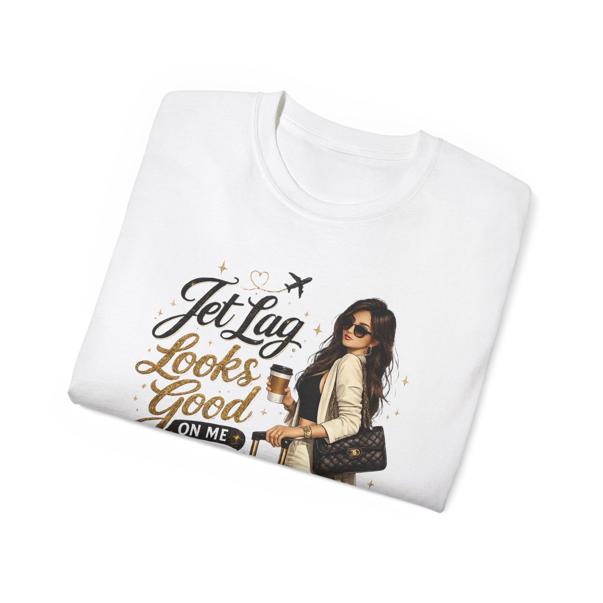 Jet Lag Looks Better On Me T‑Shirt
