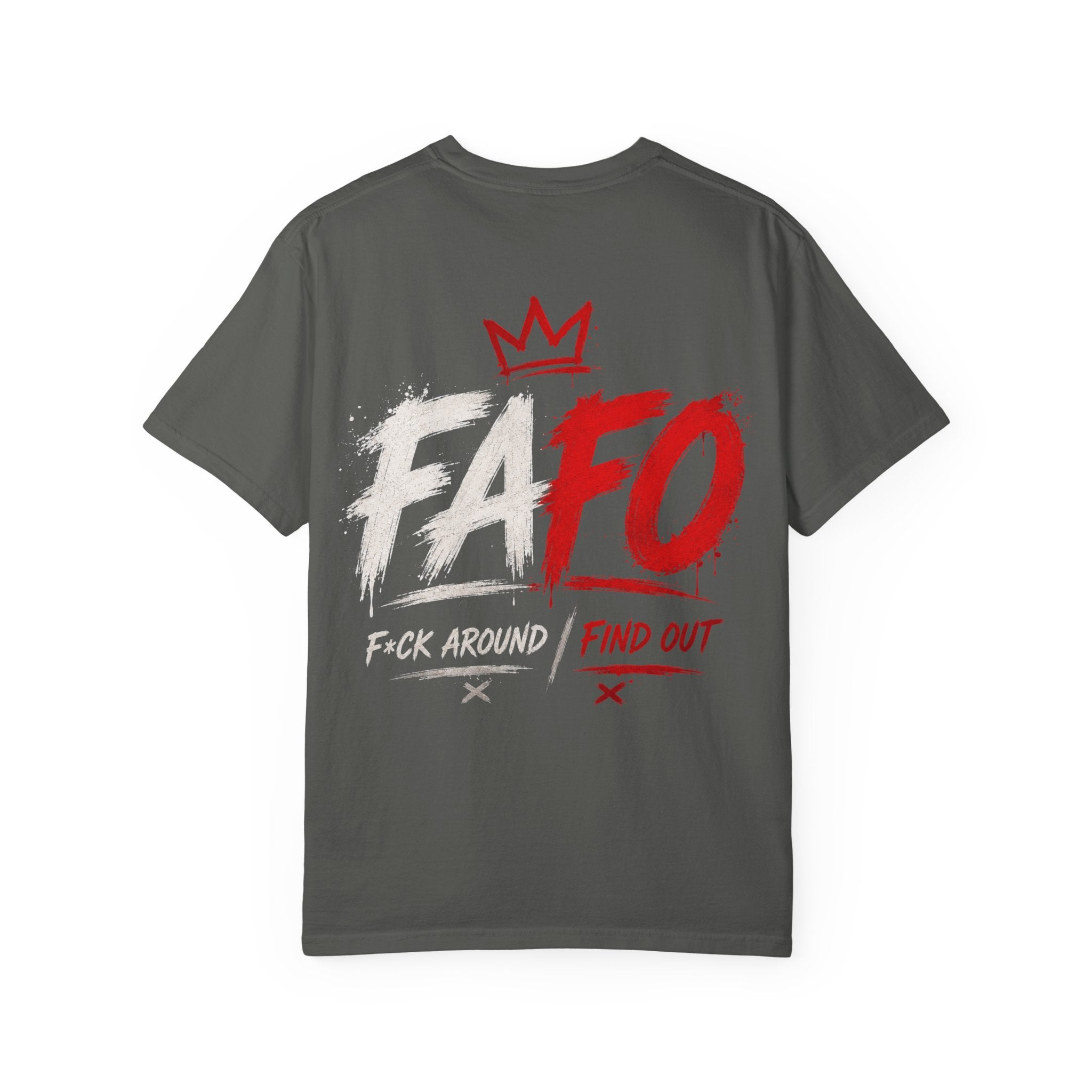 FAFO "F*ck Around Find Out" Graphic Tee