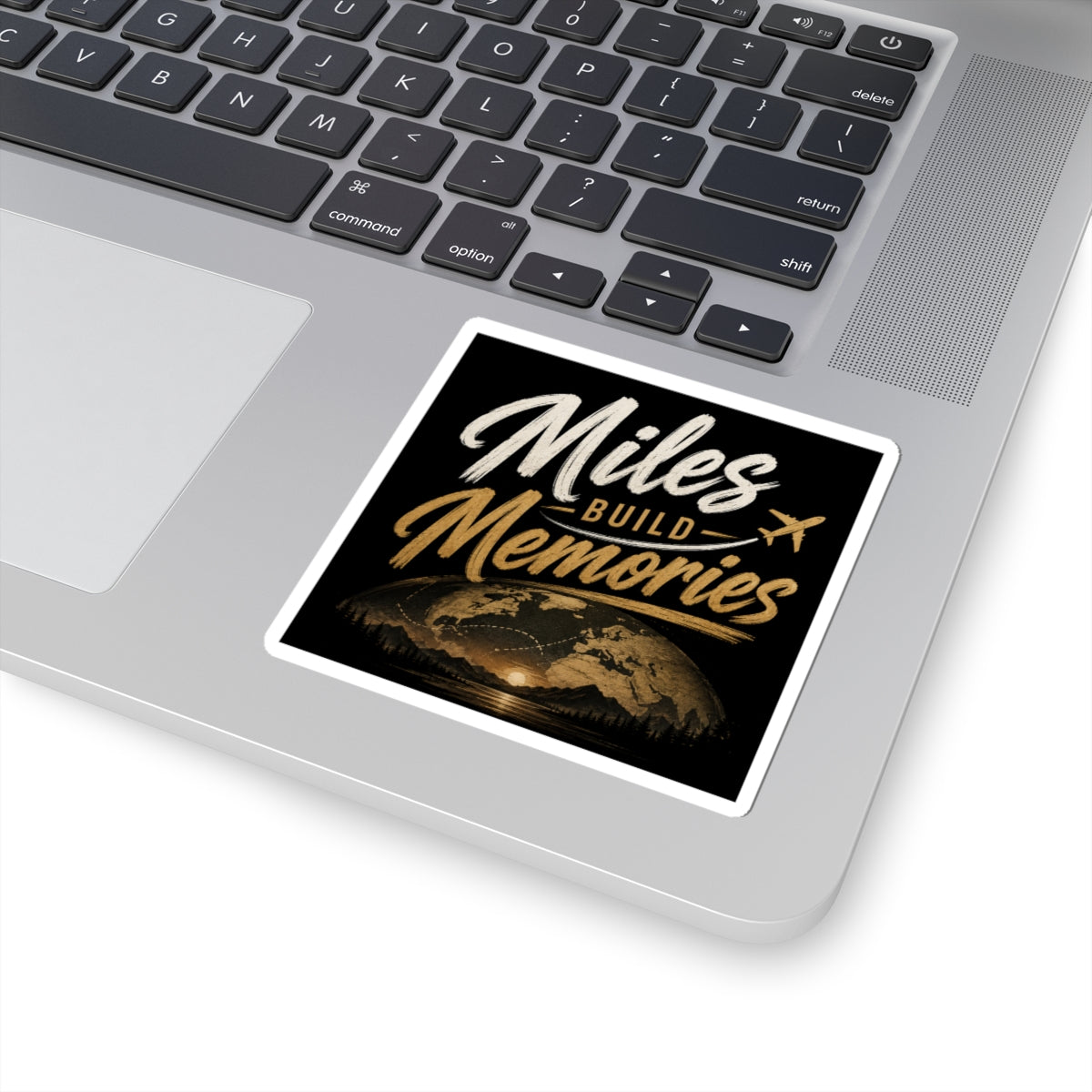 Miles Build Memories Sticker — Travel Quote Kiss-Cut Sticker