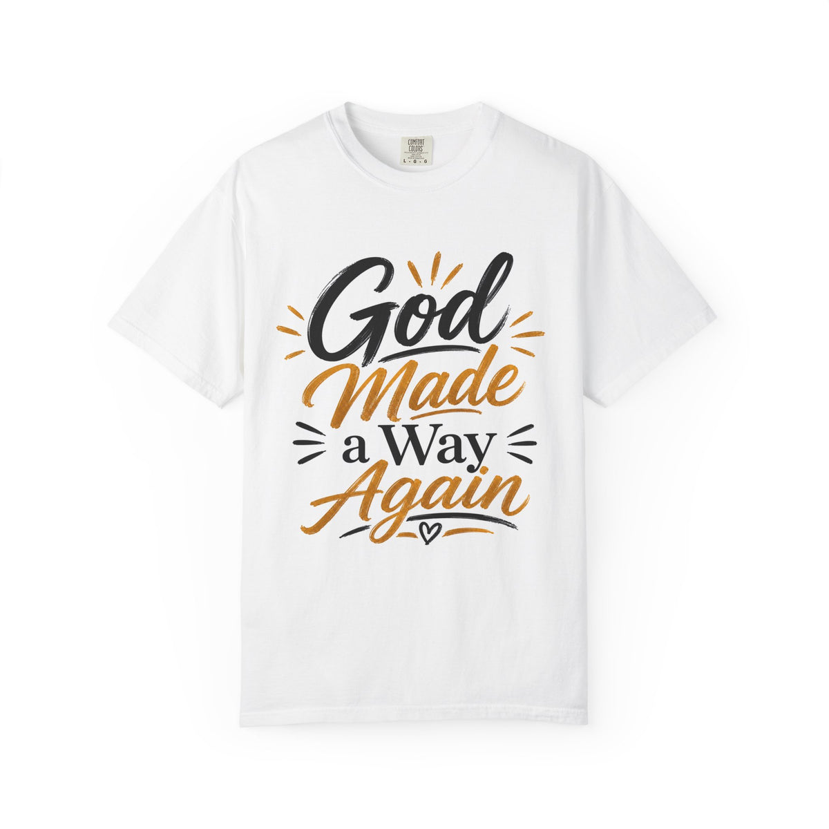 Faith Graphic T‑Shirt — "God Made a Way Again" Inspirational Tee