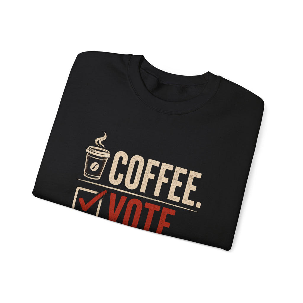 Crewneck Sweatshirt — Coffee. Vote. Repeat. Graphic Pullover
