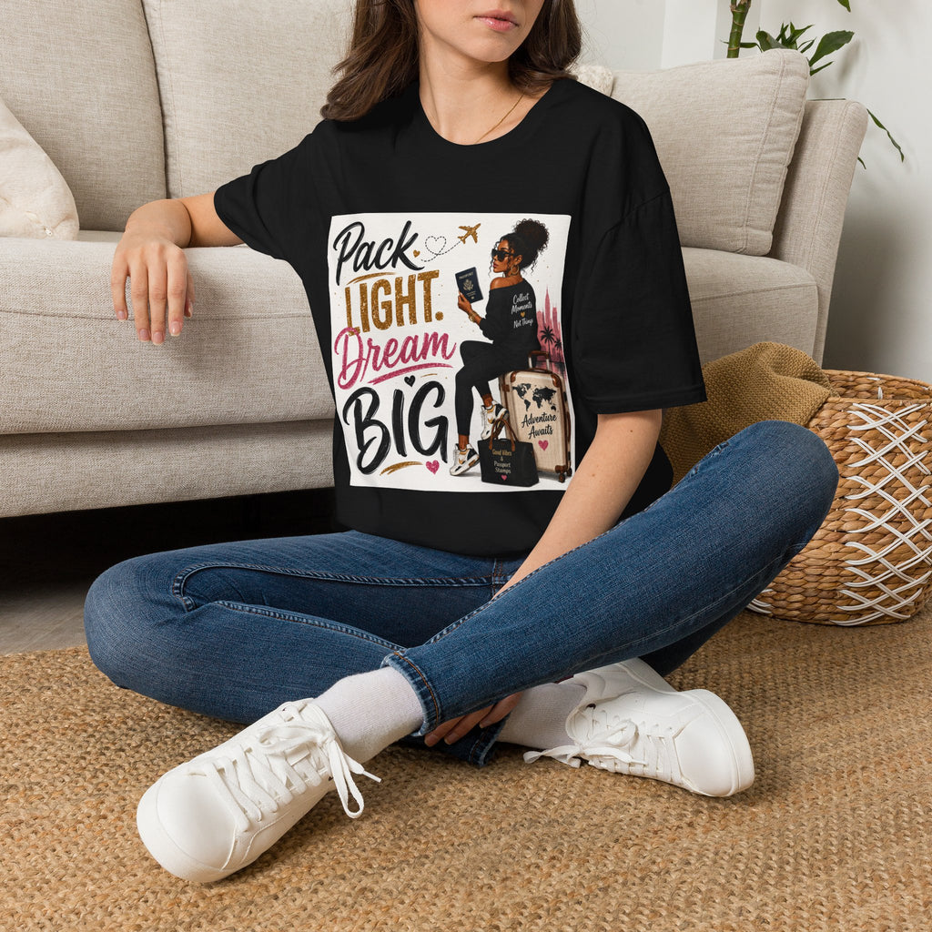 Pack Light Dream Big Travel T-Shirt — Inspirational Vacation Tee for Women