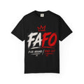 FAFO "F*ck Around Find Out" Graphic Tee