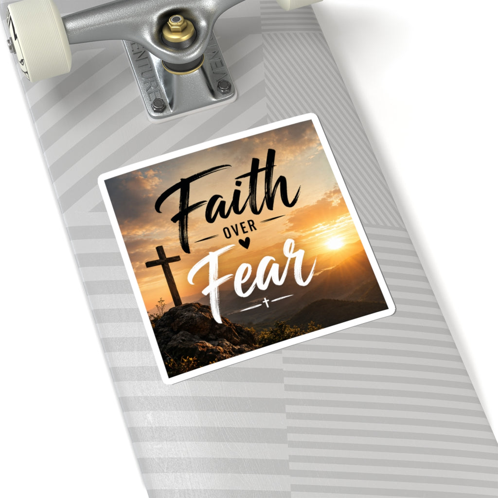 Wear Your Moment Faith Over Fear Kiss-Cut Vinyl Sticker – Sunrise Cross, 4 Sizes, Christian Decal