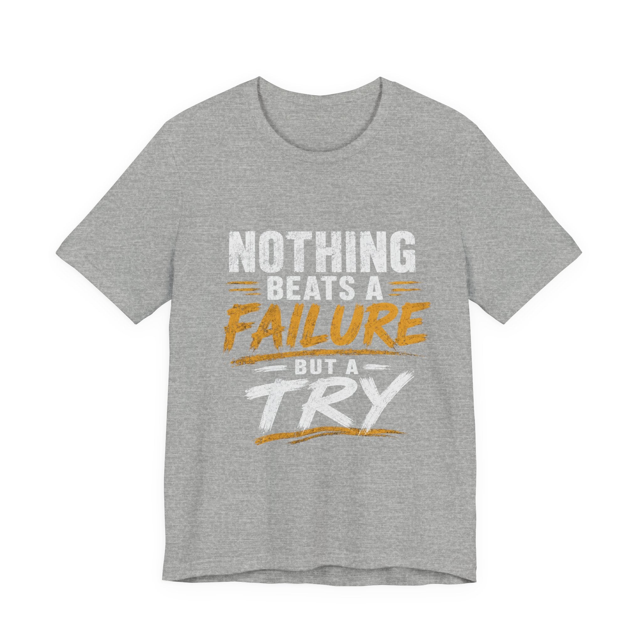 Wear Your Moment Unisex Motivational T-Shirt – Nothing Beats a Failure But a Try, Ring-Spun Cotton, Sizes S–4XL