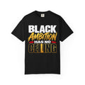 Black Ambition Has No Ceiling T-Shirt