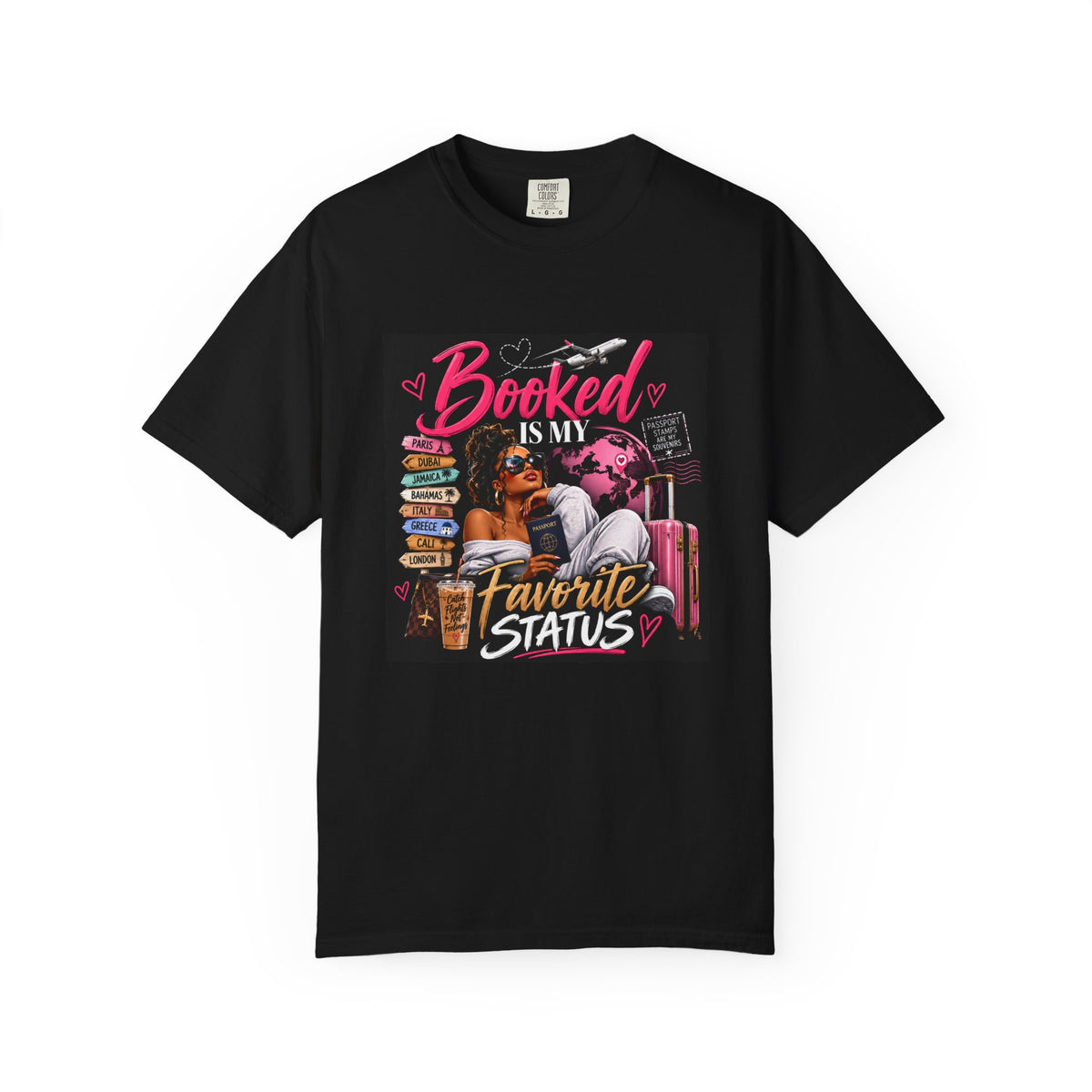 Booked Is My Favorite Status T-Shirt — Travel & Vacation Lover Shirt