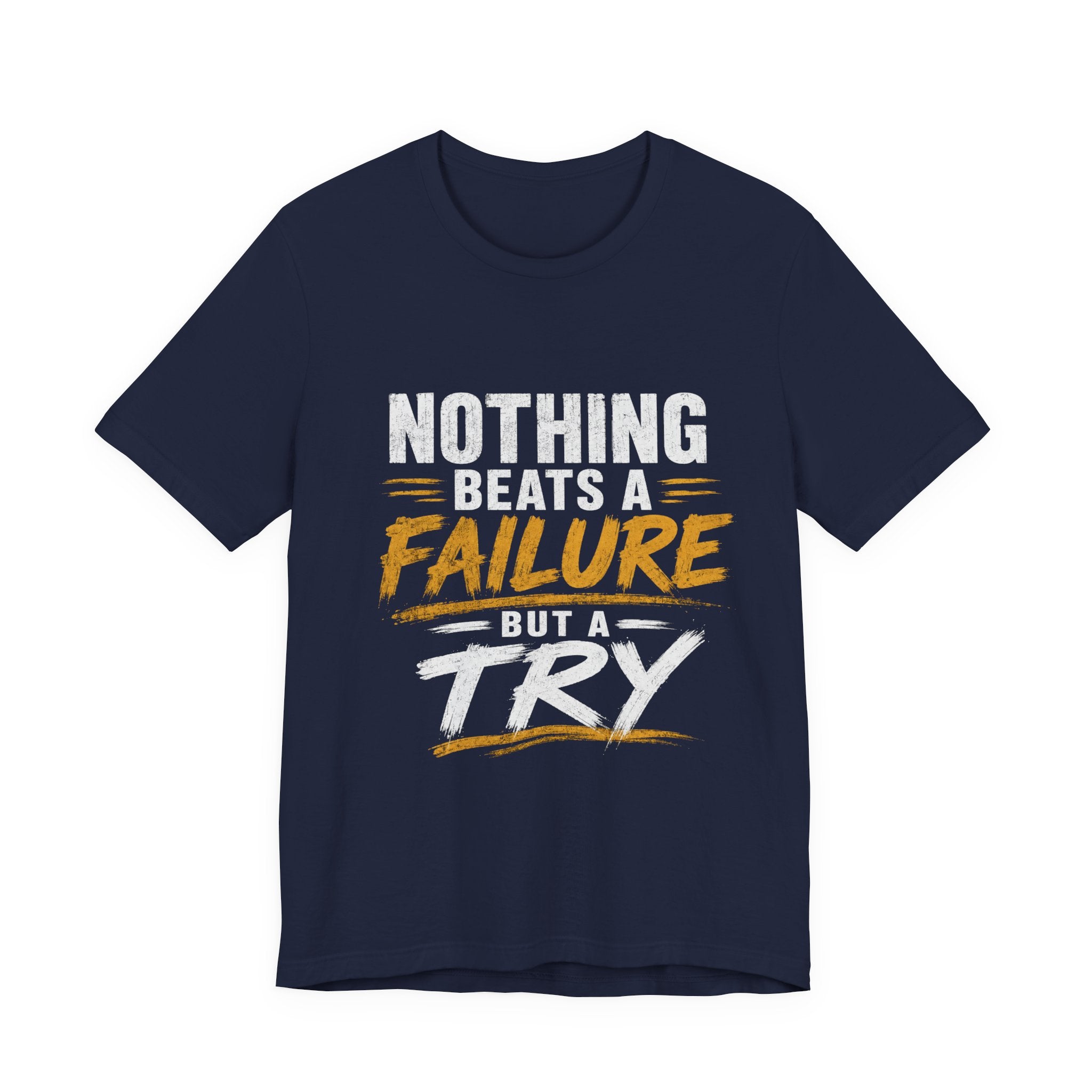 Wear Your Moment Unisex Motivational T-Shirt – Nothing Beats a Failure But a Try, Ring-Spun Cotton, Sizes S–4XL