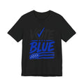 Vote Blue T-Shirt — Patriotic Democratic Election Tee