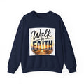 Walk by Faith Sweatshirt — Christian Inspirational Crewneck