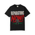 Reparations Now! T-Shirt — Black Activist Fist Tee