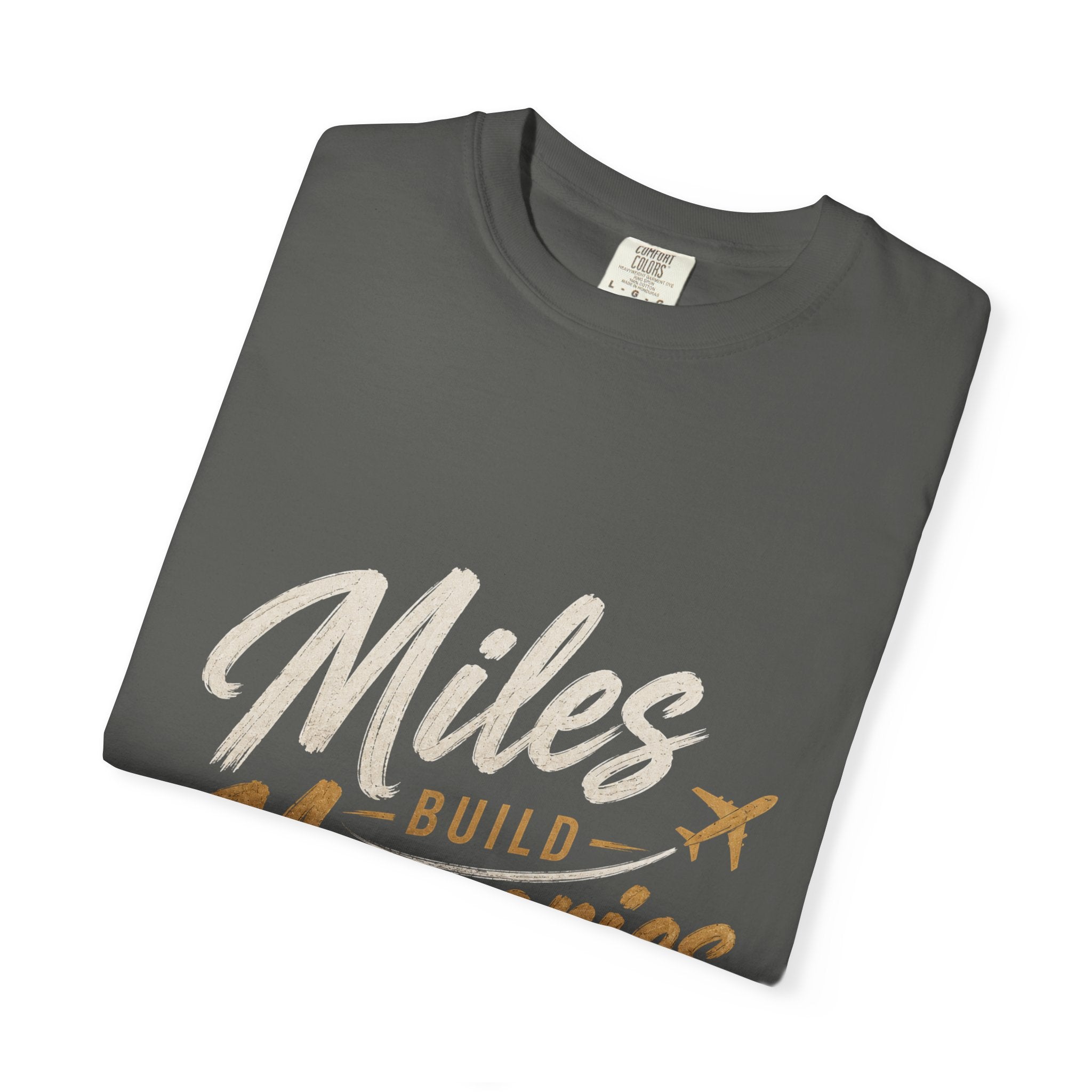 Miles Build Memories T‑Shirt