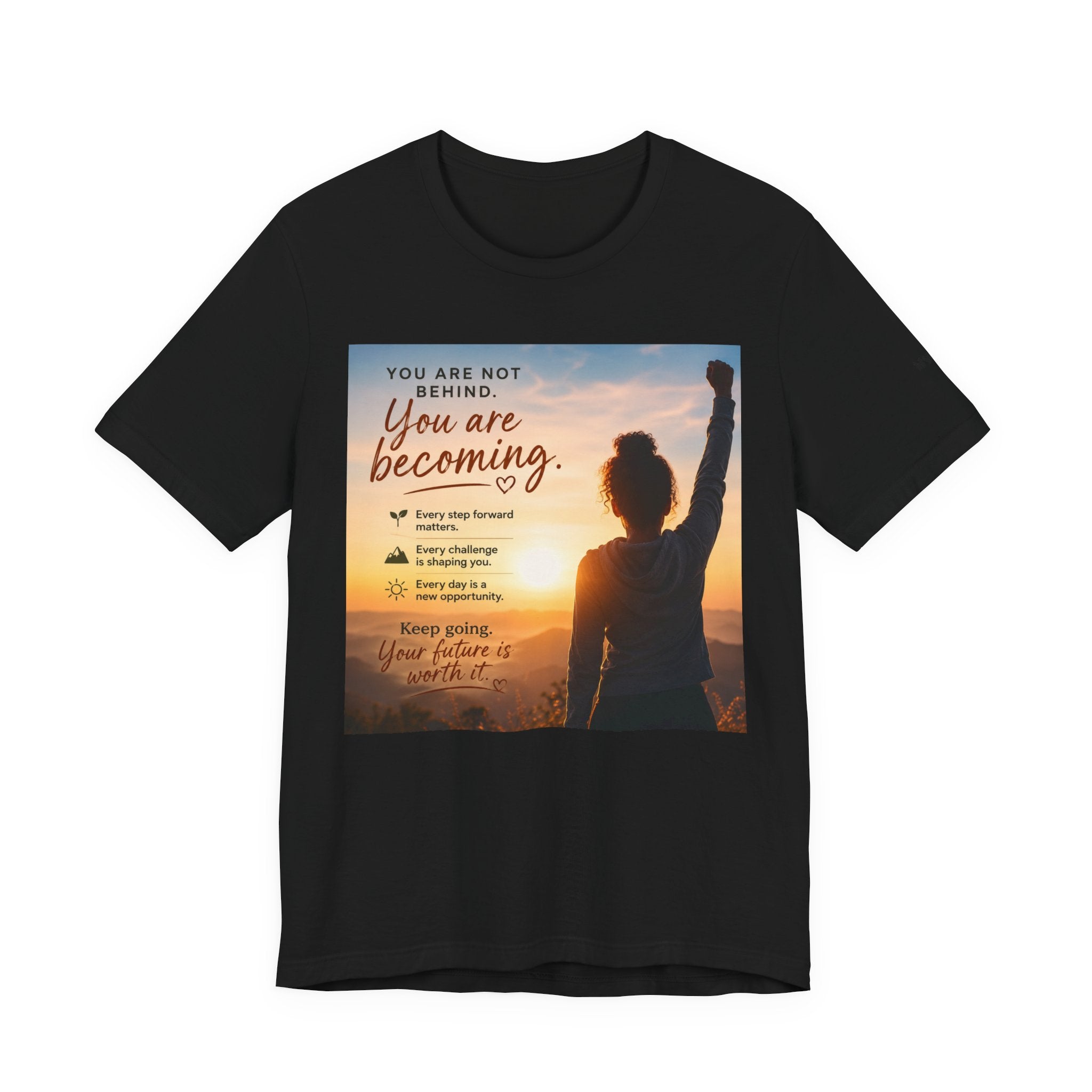 Wear Your Moment Unisex Inspirational T-Shirt – You Are Becoming, 100% Ring-Spun Cotton, Sizes S–4XL