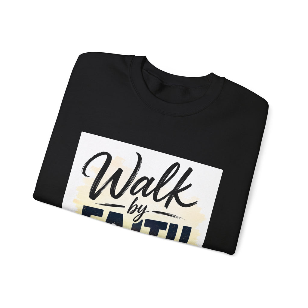 Walk by Faith Sweatshirt — Christian Inspirational Crewneck