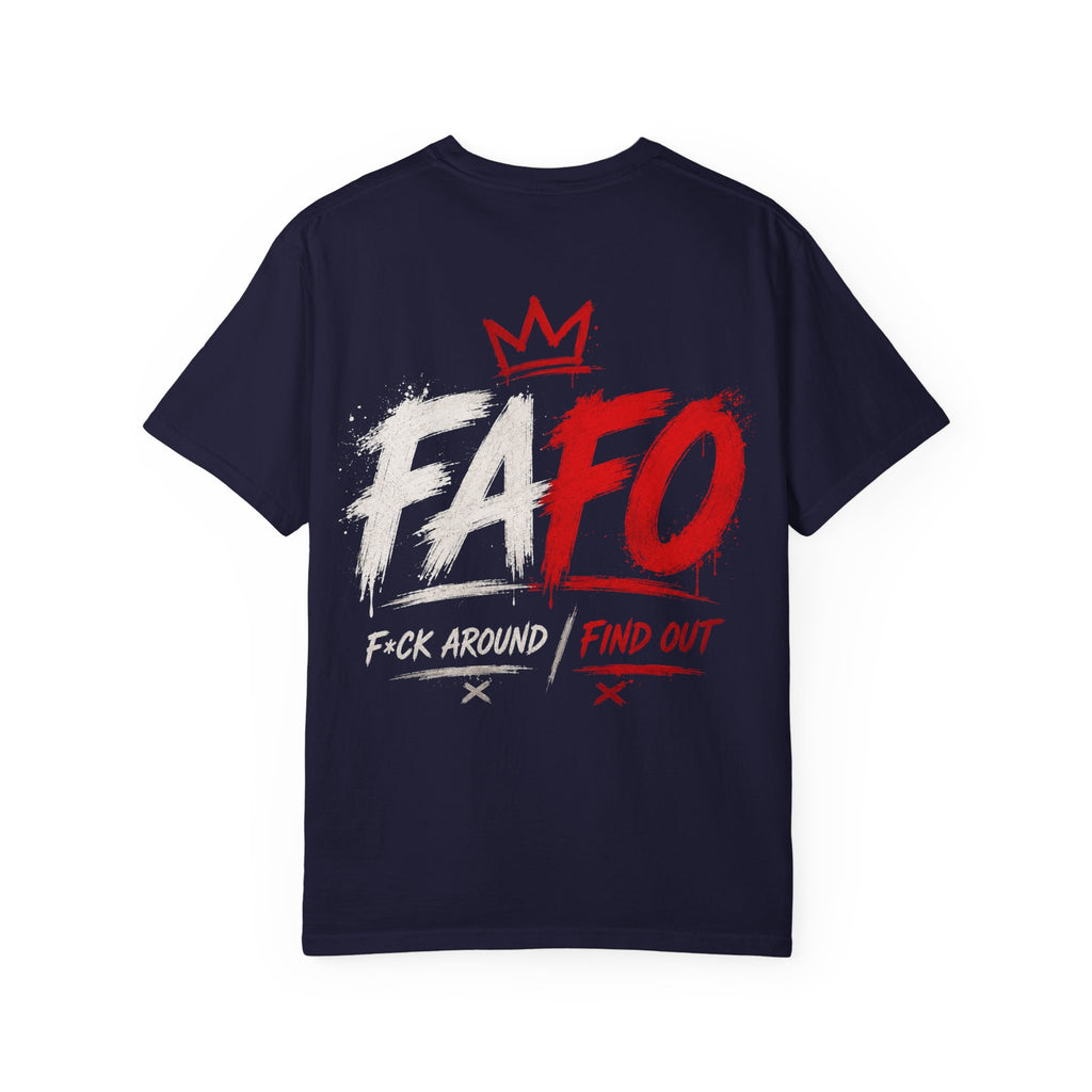 FAFO "F*ck Around Find Out" Graphic Tee